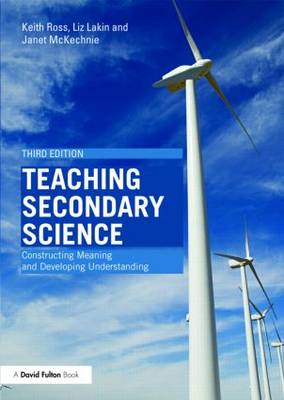 Teaching Secondary Science: Constructing Meaning and Developing Understanding