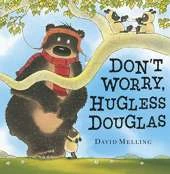Don't Worry Hugless Douglas!