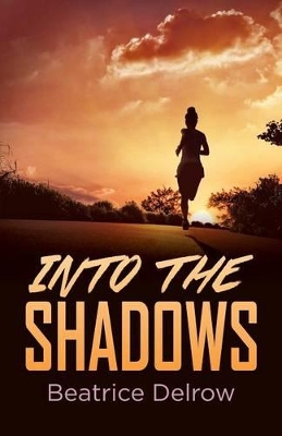 Into the Shadows
