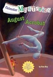 Calendar Mysteries #8: August Acrobat