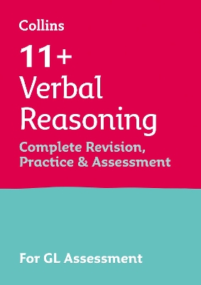 11+ Verbal Reasoning Complete Revision, Practice & Assessment for GL: For the 2026 Gl Assessment Tests