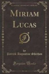 Miriam Lucas (Classic Reprint)