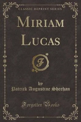 Miriam Lucas (Classic Reprint)