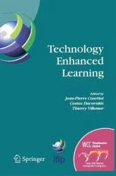 Technology Enhanced Learning: IFIP TC3 Technology Enhanced Learning Workshop (TeL'04), World Computer Congress, August 22-27, 2004, Toulouse, France