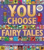 You Choose Fairy Tales: A new story every time – what will YOU choose?