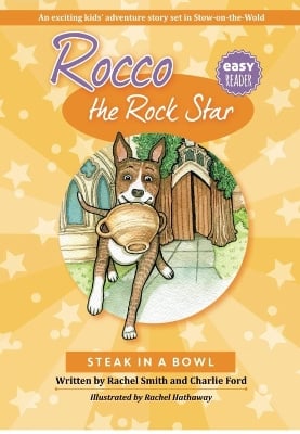 Rocco the Rock Star Steak in a Bowl: First Chapter Book, Inspirational Dog Adventure Stories, Ages 6-8