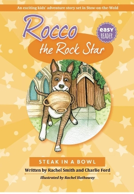 Rocco the Rock Star Steak in a Bowl: First Chapter Book, Inspirational Dog Adventure Stories, Ages 6-8
