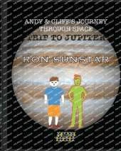 Andy and Cliff's Journey Through Space Trip to Jupiter