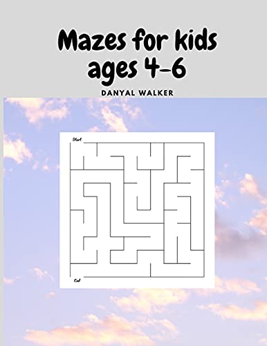 Mazes for kids ages 4-6: My first Amazing Maze Activity Book Workbook for Games, Puzzles and Problem-Solving, Maze Activity Workbook for Children.