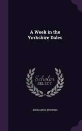 A Week in the Yorkshire Dales