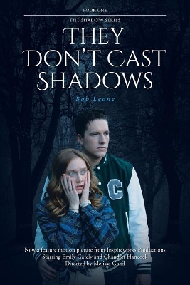 They Don't Cast Shadows