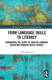From Language Skills to Literacy: Broadening the Scope of English Language Education Through Media Literacy