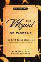 Wizard of Wozzle: Adventures with the Little People