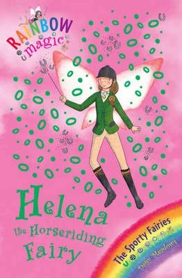 Rainbow Magic: Helena the Horseriding Fairy: The Sporty Fairies Book 1