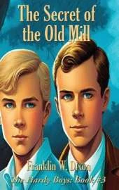The Secret of the Old Mill: A Positronic Book