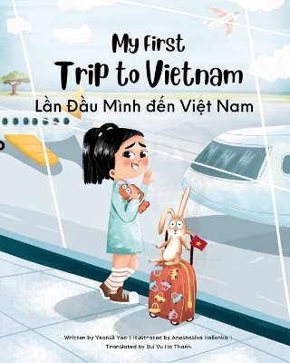 My First Trip to Vietnam [Bilingual Vietnamese/English]