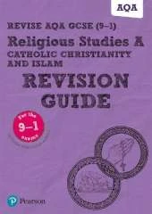 Pearson REVISE AQA GCSE (9-1) Religious Studies Catholic Christianity & Islam Revision Guide: for home learning, 2022 and 2023 assessments and exams