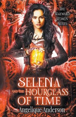 Selena and the Hourglass of Time