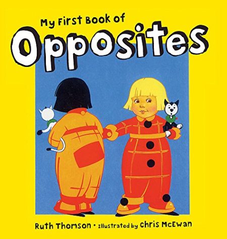 My First Book of Opposites
