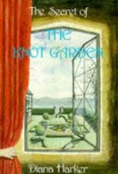 The Secret of the Knot Garden