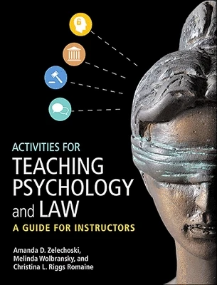 Activities for Teaching Psychology and Law: A Guide for Instructors