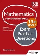 Mathematics Level 3 for Common Entrance at 13+ Exam Practice Questions (for the June 2022 exams)