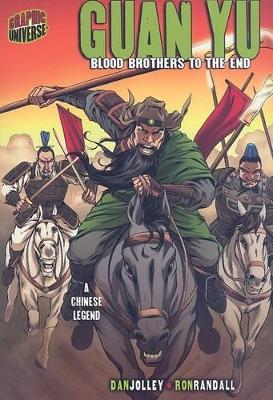 Guan Yu: Blood Brothers to the End [A Chinese Legend]