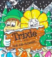 Trixie and the fib flower