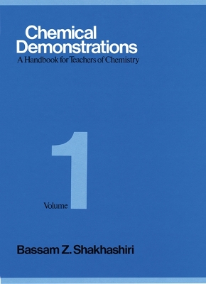 Chemical Demonstrations, Volume One: A Handbook for Teachers of Chemistry