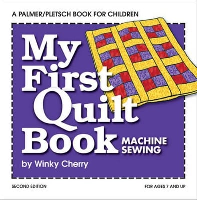 My First Quilt Book KIT: Machine Sewing