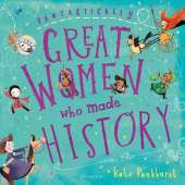 Fantastically Great Women Who Made History: A fantastic gift for any child who dreams of shaping the future!