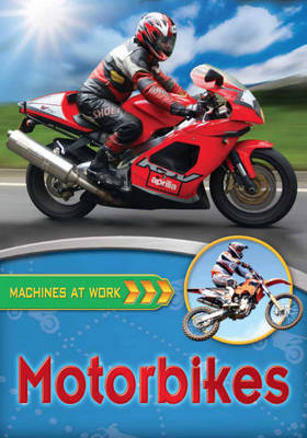 Machines At Work: Motorbikes