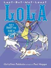 Last-But-Not-Least Lola And A Knot The Size Of Texas