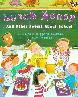 Lunch Money: And Other Poems About School