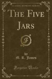 The Five Jars (Classic Reprint)