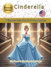 Cinderella: A Timeless Fairy Tale For Young Readers