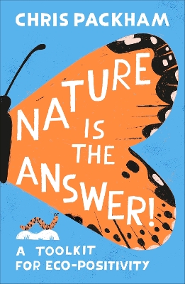 Nature is the Answer: A Toolkit for Eco-Positivity
