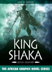 King Shaka: Zulu Legend