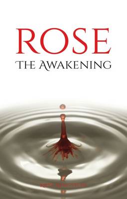Rose: The Awakening