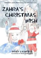 Zahra's Christmas Wish: Tommy's Last Wish retold for 3-6 year olds