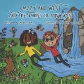 Jazzy and West and the Fairies of Mistcrest