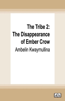 The Tribe 2: The Disappearance of Ember Crow