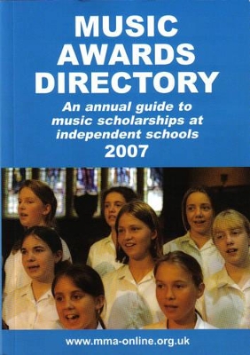 Music Awards Directory: An Annual Guide to Music Scholarships at Independent Schools
