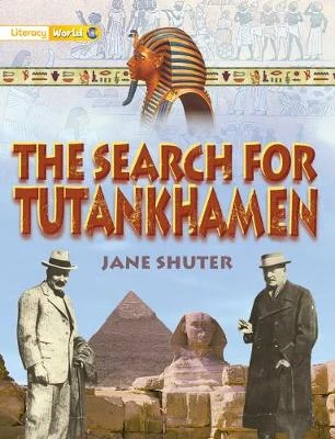 Literacy World Satellites Non Fic Stg 1 The Search for Tutankamun