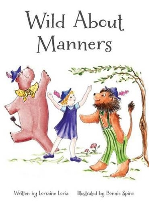 Wild About Manners: A Fun Rhyming Book Using Animals to Teach Children Manners