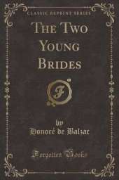 The Two Young Brides (Classic Reprint)