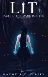 LiT Part 1 - The Dark Ignites (2024 Edition Hardback)