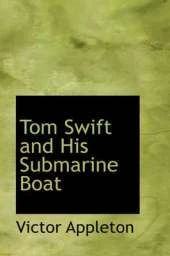 Tom Swift and His Submarine Boat
