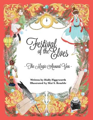 Festival of the Elves: The Magic Around You