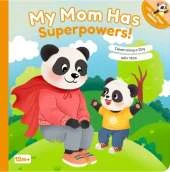 My Mom Has Superpowers!: Celebrating a Day with Mom
